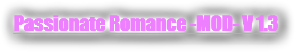 Passionate Romance -MOD- V 1.3