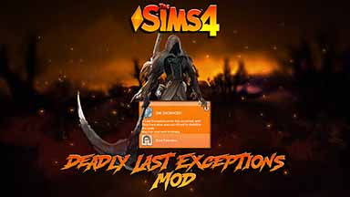 Deadly Last Exceptions Mod
