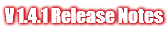 V 1.4.1 Release Notes