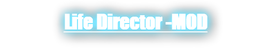 Life Director -MOD